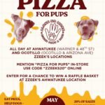 Pizza For Pups - May 29th, 2025 - Zzeeks Ahwatukee (Warner & 48th and Ocotillo & Arizona Ave)